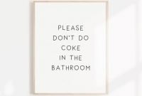 Please Don T Do Coke In The Bathroom Sign